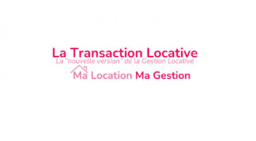 La Transaction Locative : La Version Moderne de la Gestion Locative.